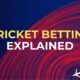 Cricket Betting Formats Markets